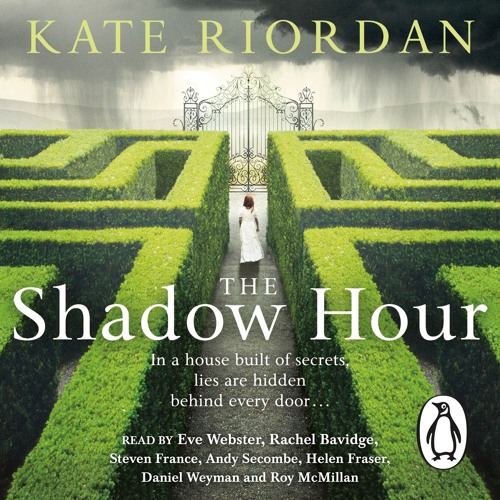Kate Riordan Stream The Shadow Hour by Kate Riordan (audiobook extract) from Penguin ...