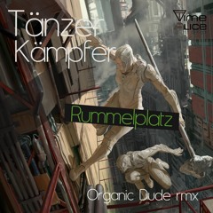 Tänzer Kämpfer - Rummelplatz and  Organic Dude remix TSR014