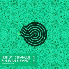 Human Element & Perfect Stranger - Himmelrich