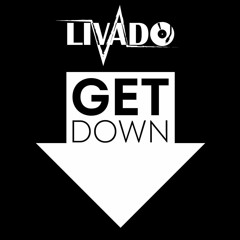 Livado - Get Down