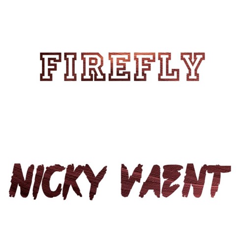 Nicky Vaent - Firefly (Original Mix) [FREE DOWNLOAD]