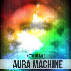 Aura Machine