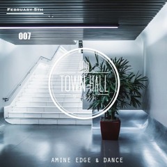 Town Hall invite Amine Edge & DANCE live stream ( youtube )