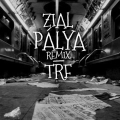 Zial | Pálya | Remix
