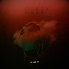 DROELOE X Busta Rhymes - Dusty Ears