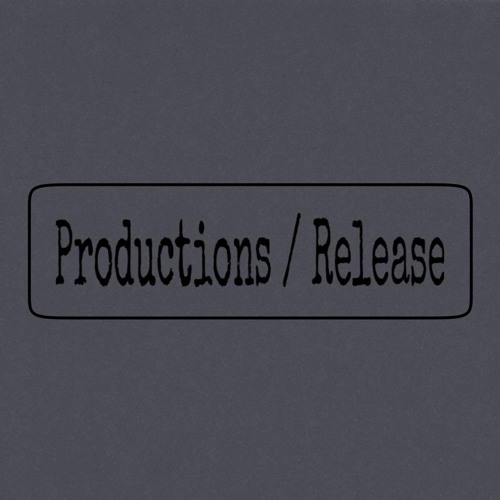 Productions / releases