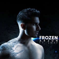 Arjun - Frozen (feat. Sway)
