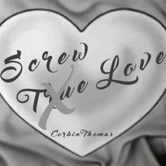 Corbin Thomas - Screw Love (CLEAN)
