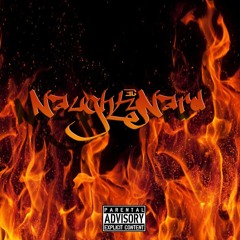 NaughtyNard3B "Fire"(Intro)