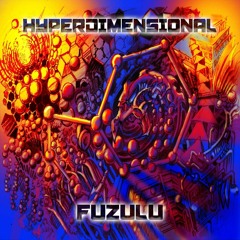 Fuzulu - Hyperdimensional (2016 Album Promo Mix)