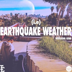 Earthquake Weather Volume One