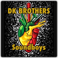 DK BROTHERS - Soundboys
