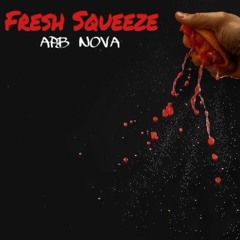 APB Nova - Fresh Squeeze [Thizzler.com]
