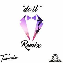 Tuxedo - Do It (Ekoa Remix)