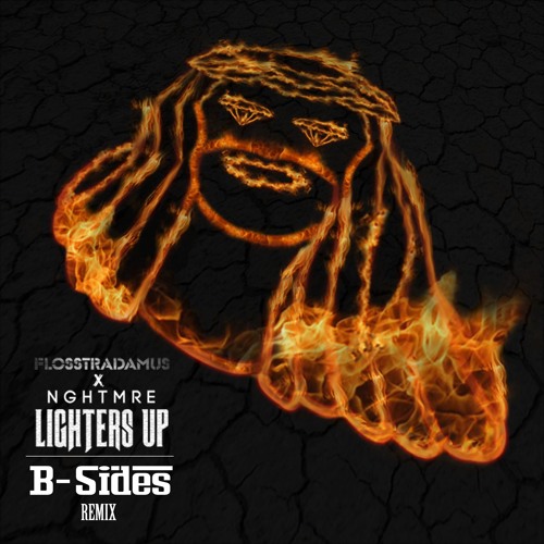 Stream FLOSSTRADAMUS X NGHTMRE - LIGHTERS UP (B-SIDES REMIX) by B-Sides |  Listen online for free on SoundCloud