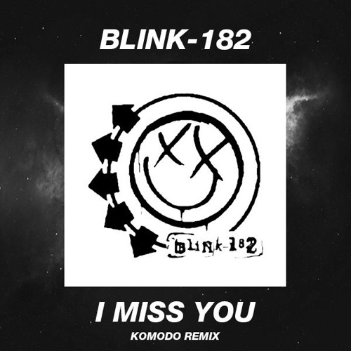 Blink 182 - I Miss You (Goobsie Remix)