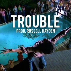 TROUBLE - RUSSELL HAYDEN