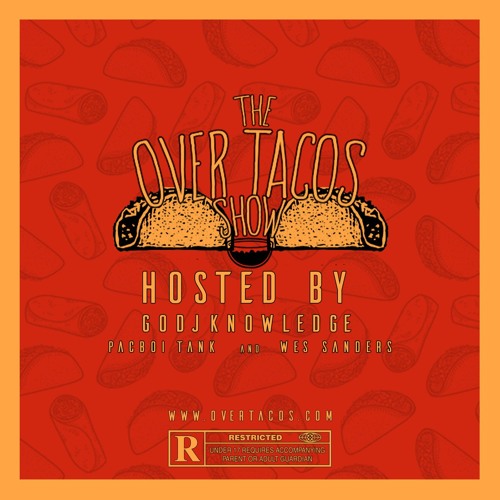 The Over Tacos Show - Season 2 Episode 1