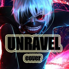 Unravel Cover Acoustic Tokyo Ghoul