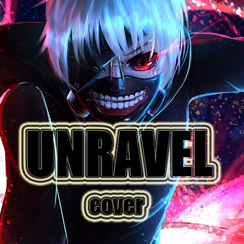 tokyo ghoul unravel acoustic 1080 p tokyo ghoul unravel acoustic 1080 p