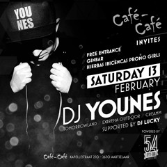 Dj Younes @ CafeCafe 2016 - 02 - 14 powered by 54 SPIRITS