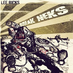 Lee Ricks - Break Neks [Punchlinez At Lunchtime Ep]
