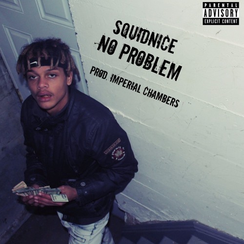 No Problem (Prod. Imperial Chambers A.K.A Choppy Chan)