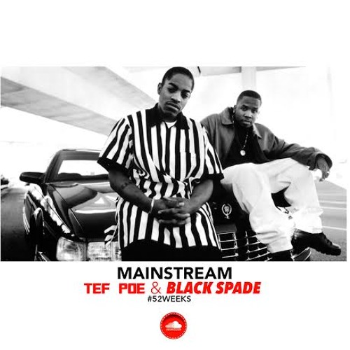 Tef Poe - Maintstream Remix Featuring Black Spade (#52weeks Outkast Dedication WEEK 6)
