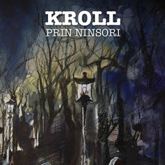 15. Kroll - Debil