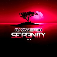 RJ Van Xetten - Serenity (Original Mix)