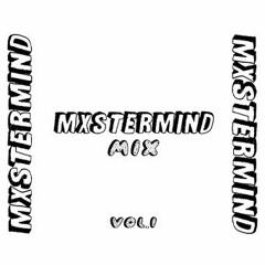 Mxstermind Mix V.1