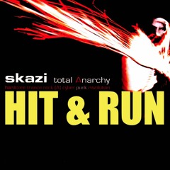 SKAZI- Hit & Run