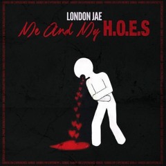 "Me and My H.O.E.S"