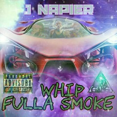J Napier - Whip Fulla Smoke