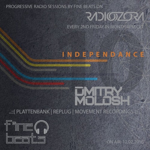 Independance #10@RadiOzora 2016 February | Dmitry Molosh Exclusive Guest Mix