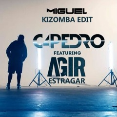 C4 Pedro Feat. Agir - Estragar (MIGUEL Kizomba Edit)
