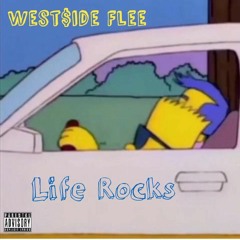 Life Rocks [Prod. Skinny Mooxe]