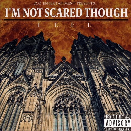 Leel - Im Not Scared Though