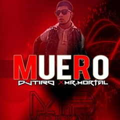 Mtkz Ft Dj Tiro & Mr Mortal - Muero (Remake)