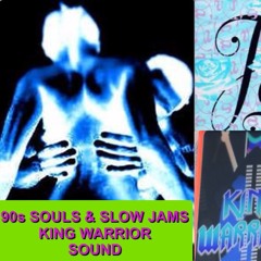 KING WARRIOR 90S SOULS & SLOW JAM VOL 1