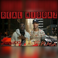 Real Niggaz @ninobucks_200 FT @BEEZYX5