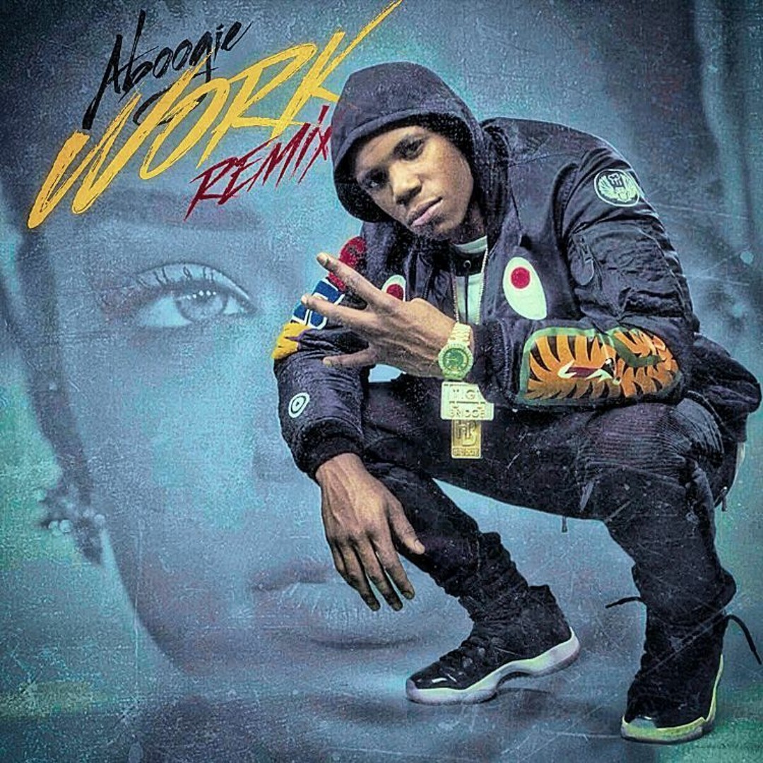 Listen to A Boogie Work Remix by A BOOGIE WIT DA HOODIE in drake playlist online for free on SoundCloud