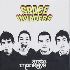 Arctic Monkeys - Space Invaders