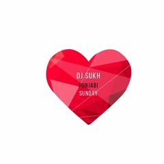 Punjabi Valentines Day Mix - DJ Sukh - February 2016