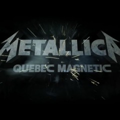 Killing Time- Metallica Quebec Magnetic Live