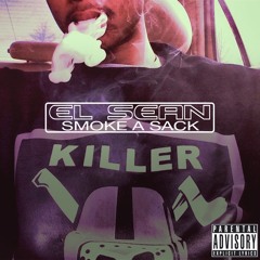 El Sean-Smoke A Sack