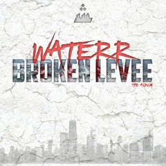 Broken Levee The Album