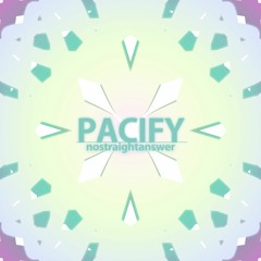 Pacify (Single/Album Version) [VOCALOID Original Song]