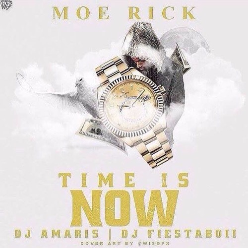 Stream Moe Rick X S Dot Time Is Now Prod Chicagosfinest Shot By Prince485 By Lilpride Listen Online For Free On Soundcloud