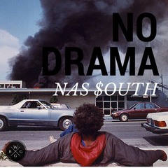 Nas South - No Drama